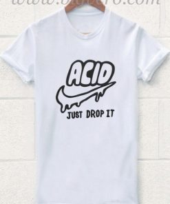 Acid Just Drop It tie dye T Shirt