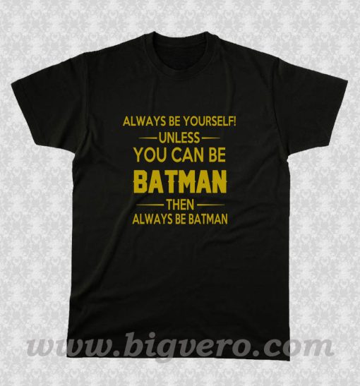 Batman Quotes T Shirt