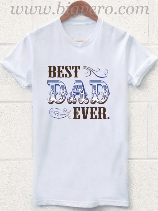 Best Dad Ever T Shirt - Unique Fashion Store Design - Big Vero