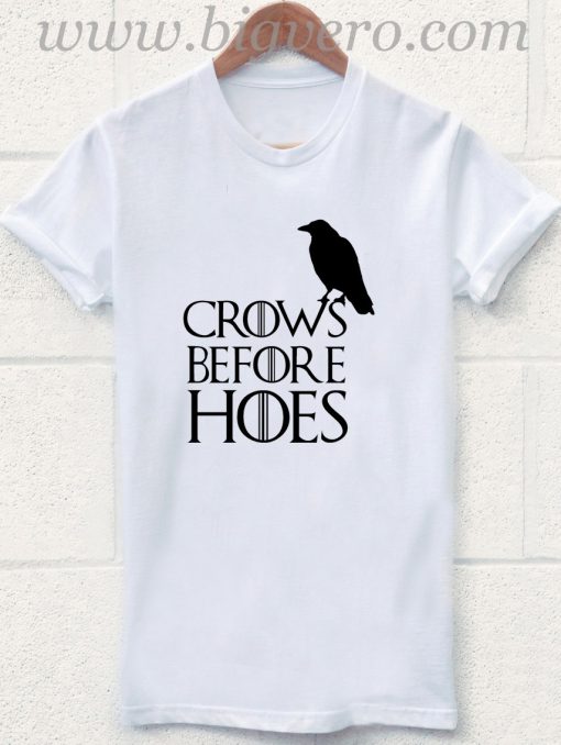 Crows Before Hoes T Shirt