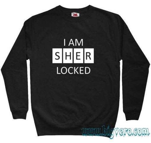 I Am Sherlocked Holmes Sweatshirt Size S-XXL