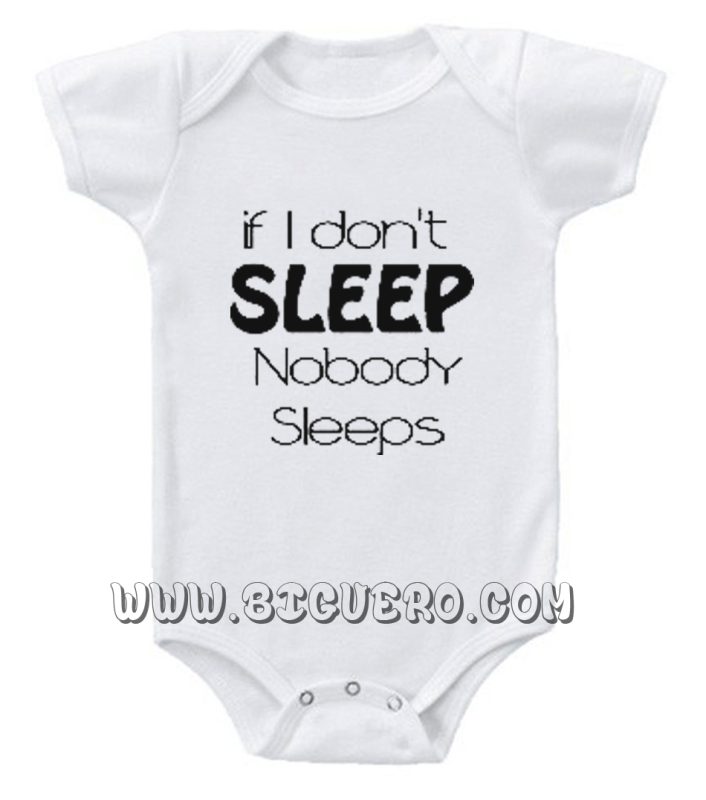 If I don't SLEEP Nobody Sleeps Baby Onesie Unique Fashion Store