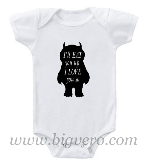 I'll eat you up I love you so Baby Onesie