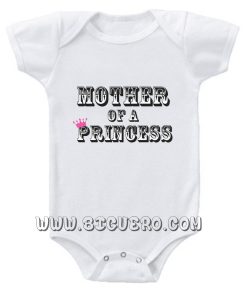 Mother Mom of a Princess baby Onesie