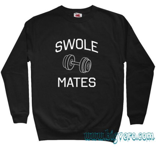 Swole Mates Sweatshirt Size S-XXL