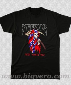 yeezus god wants you T Shirt