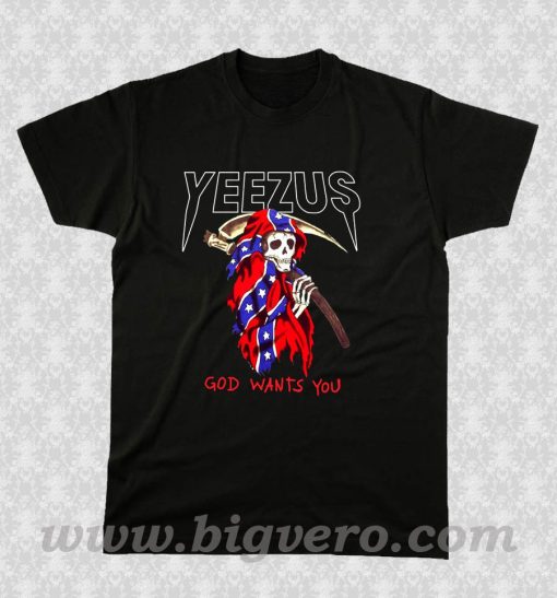 yeezus god wants you T Shirt