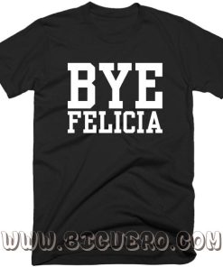 Bye Felicia