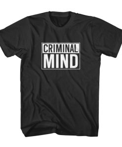 Criminal Mind T Shirt