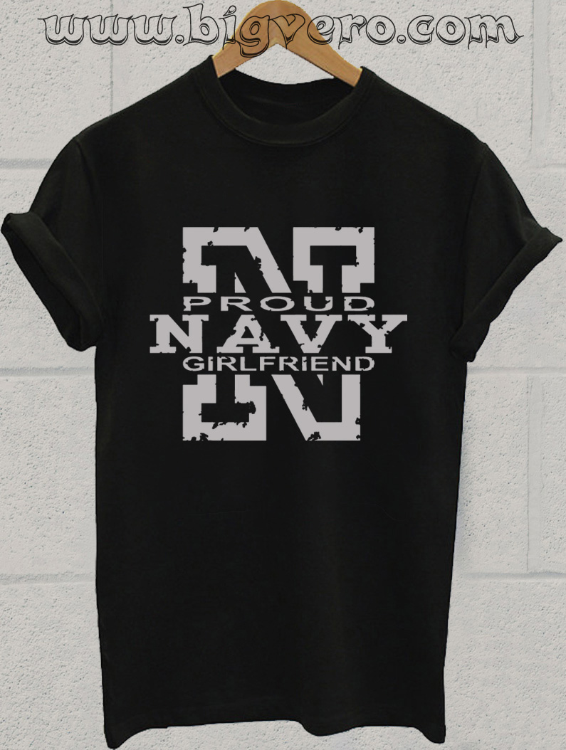 proud navy girlfriend shirt