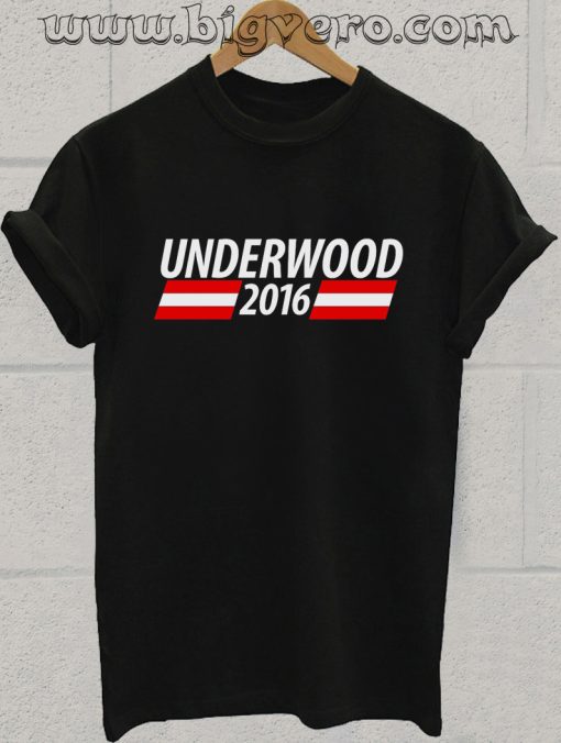Underwood 2016 T Shirt