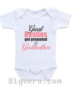 Great Besties Get Promoted to Godmother Pregnancy Baby Onesie