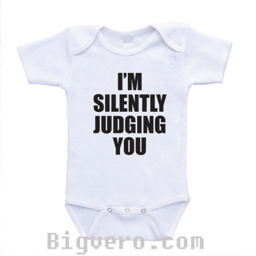 I'm Silently Judging You Funny Cute Baby Onesie