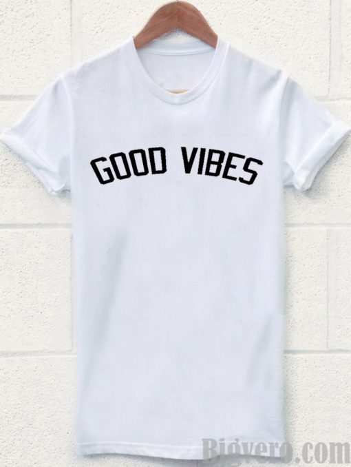 Good Vibes Tshirt