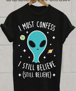 I Believe In Aliens TShirt