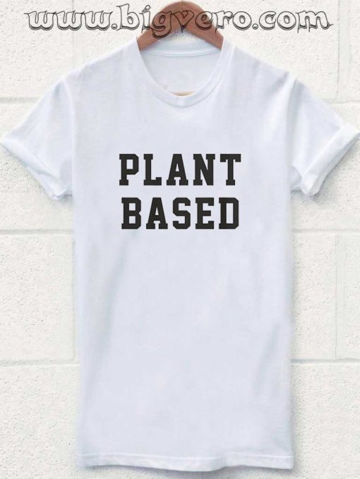 Plant Based Tshirt