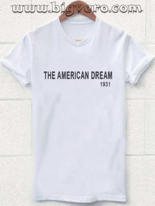 The American Dream 1931 Tshirt