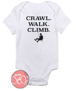 Crawl. Walk. Climb Baby Onesie