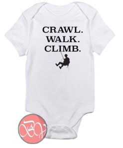 Crawl. Walk. Climb Baby Onesie