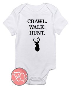 Crawl Walk Hunt Baby Onesie