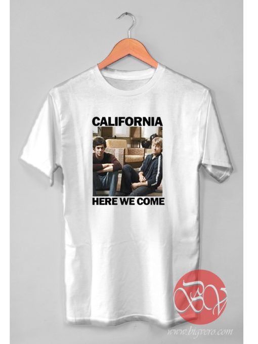 California Here We Come Tshirt
