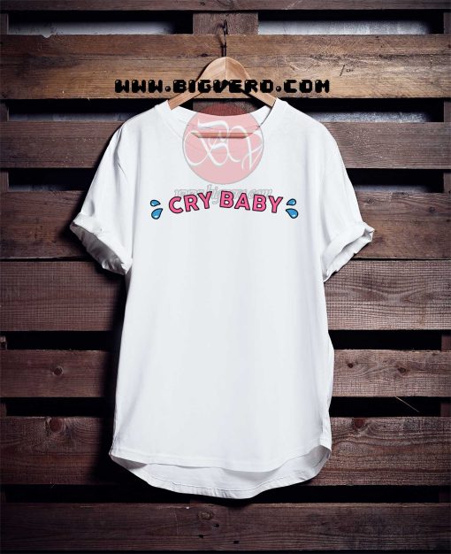 Cry Baby Tshirt