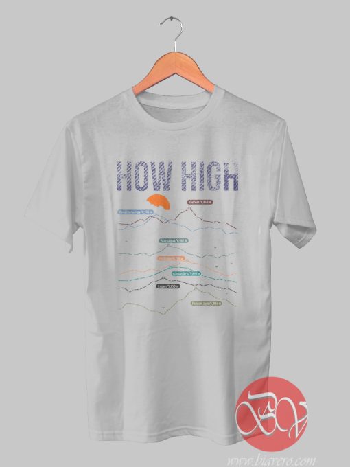 How High Mountain Tshirt