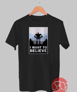 I Want To Believe Giant Tshirt