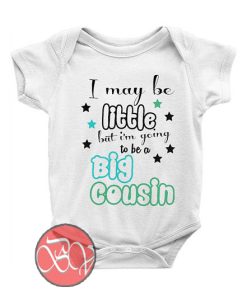 I may be little but I'm going to be a big cousin