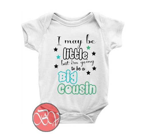 I may be little but I'm going to be a big cousin