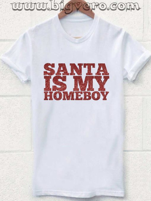 Santa is my homeboy
