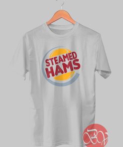Steamed Hams Tshirt