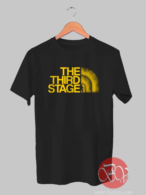 The Third Stage Tshirt