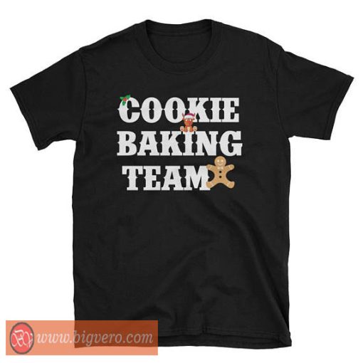 Cookie Baking Team Tshir