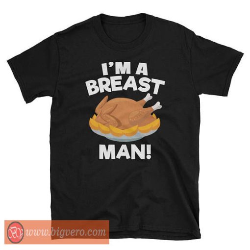 I'm A Breast Man Tshirt