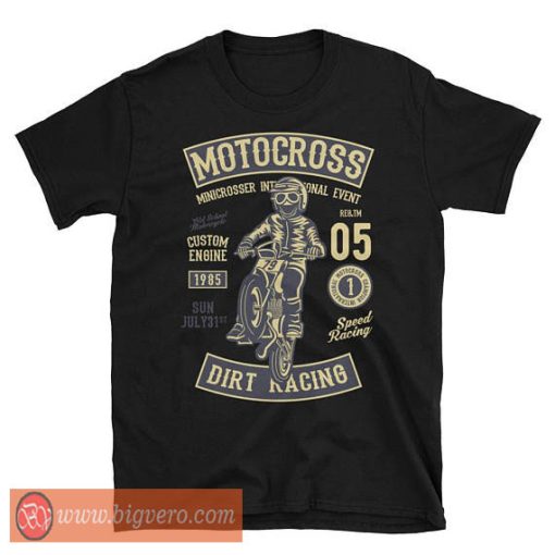 Motocross Dirt Racing Tshirt