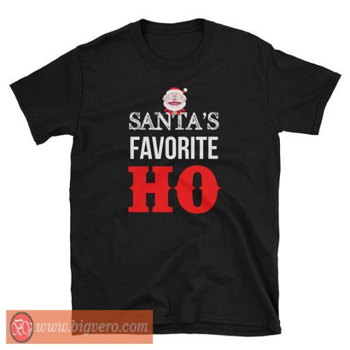 Santa's Favorite Ho T Shirt