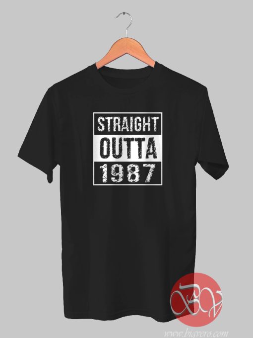 Straight Outta 1987 Tshirt