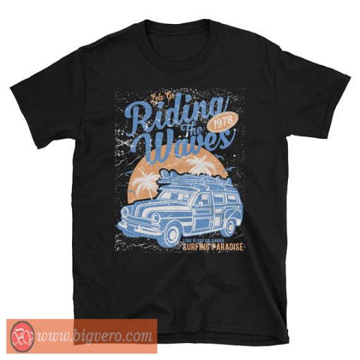 Surfing The Waves Riding the Beach Sunset T Shirt