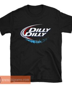 DILLY DILLY BUD LIGHT