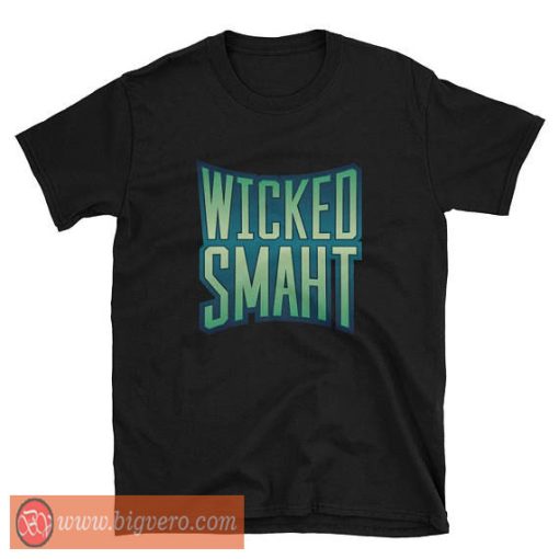 Wicked Smaht New York Accent T Shirt