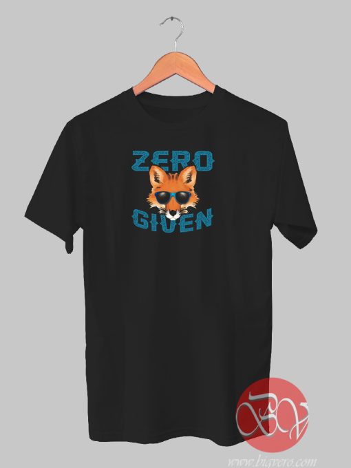 Zero Given T-shirt