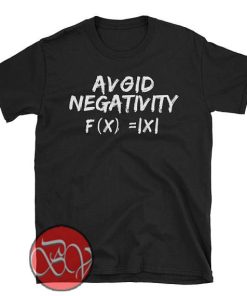 Avoid Negativity T-shirt