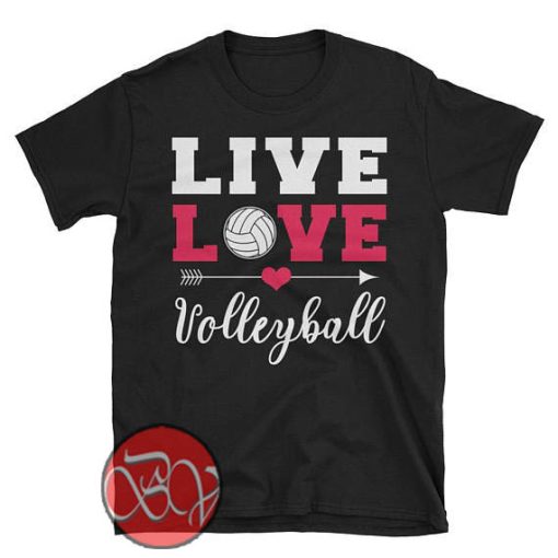 Live Love Volleyball T-Shirt