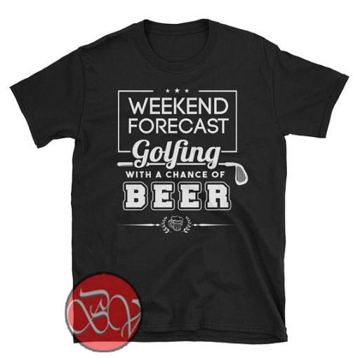 Weekend Forecast Golfing T-Shirt