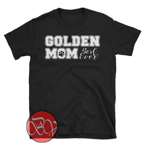 Golden Mom Best Ever T-Shirt