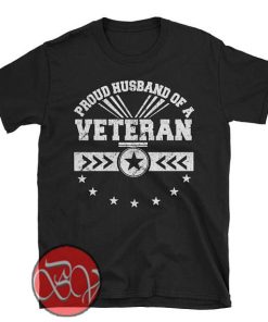 Proud Husband of a Veteran T-Shirt