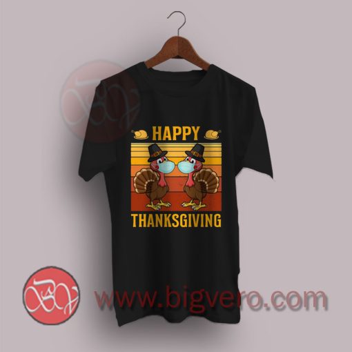 Happy-Thanksgiving-Turkey Wearing Mask-T-Shirt