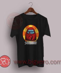 Among Us Logo Funny Game Shhhhhh T-Shirt