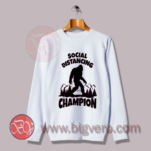 Bigfoot Social Distancing World Champion Sweatshirt